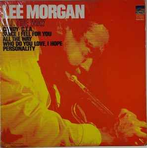 Lee Morgan - All The Way