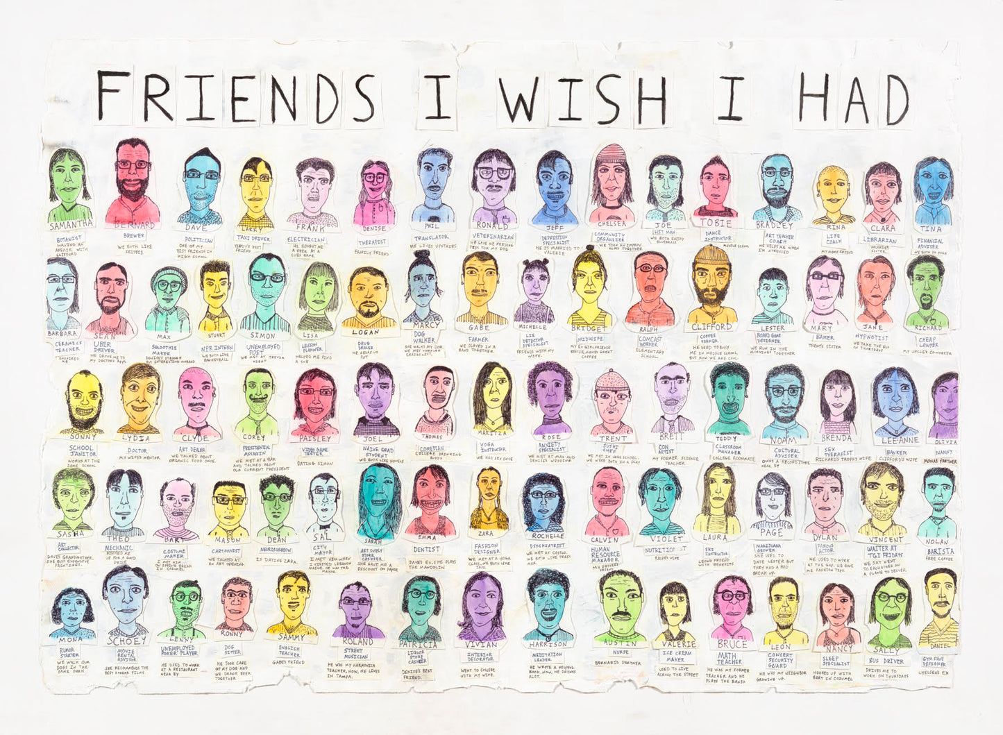 Friends I Wish I Had  -40" x 30"  Print